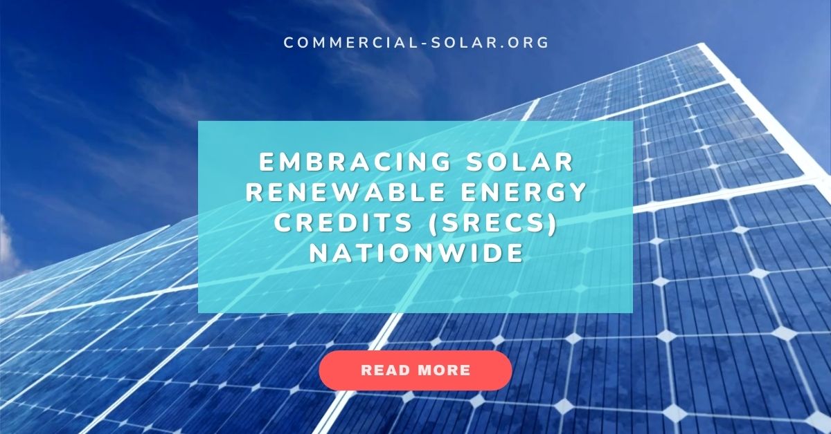Embracing Solar Renewable Energy Credits (SRECs) Nationwide